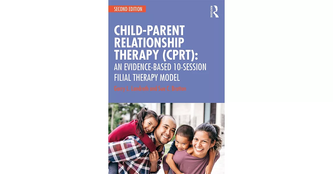 Child Parent Relationship Therapy: An Evidence Based 10-session Filial Therapy Model | 拾書所
