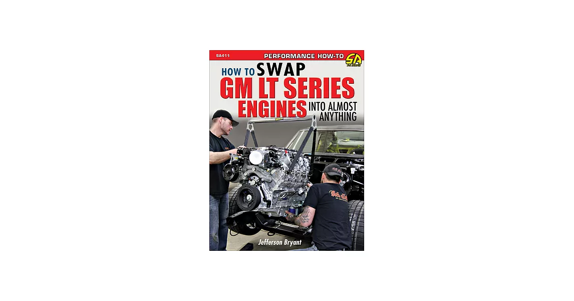How to Swap Gm Lt Series Engines into Almost Anything | 拾書所