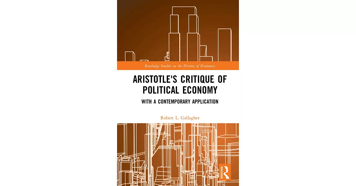 博客來 Aristotles Critique Of Political Economy With A Contemporary