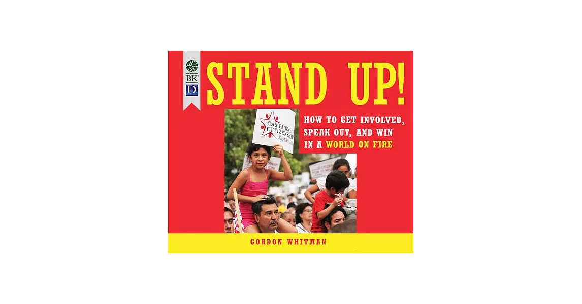 Stand Up!: How to Get Involved, Speak Out, and Win in a World on Fire | 拾書所