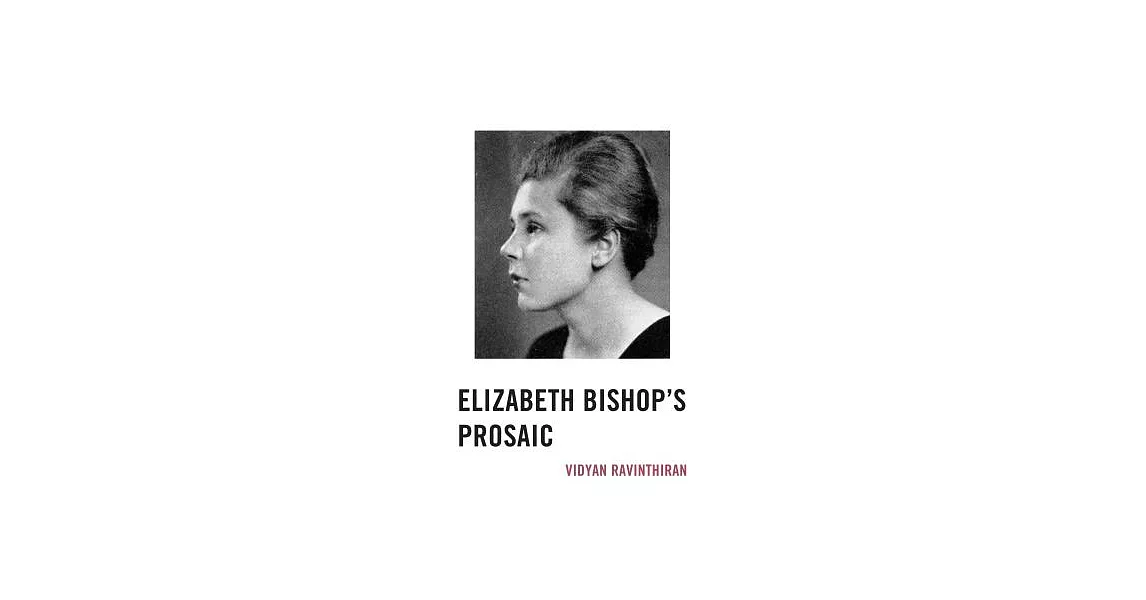 Elizabeth Bishop’s Prosaic | 拾書所