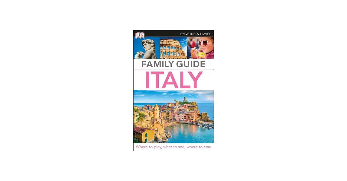 DK Eyewitness Family Guide Italy | 拾書所