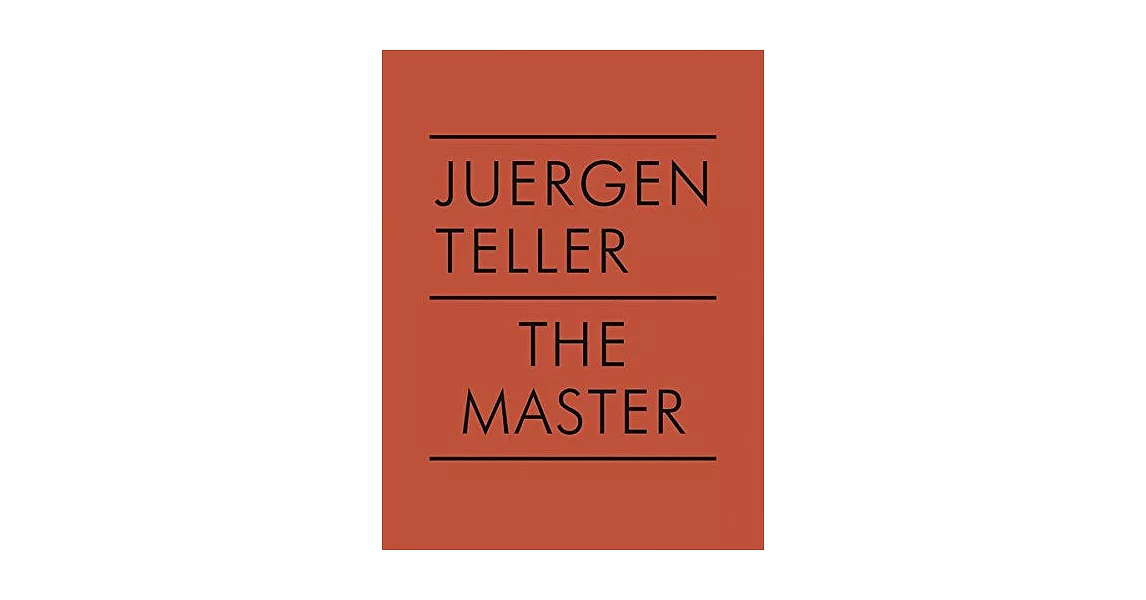 Juergen Teller: The Master; Araki | 拾書所