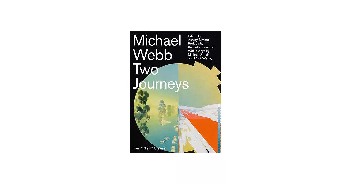 Michael Webb: Two Journeys | 拾書所