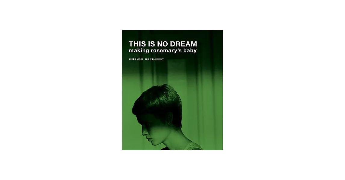 This Is No Dream: Making Rosemary’s Baby | 拾書所