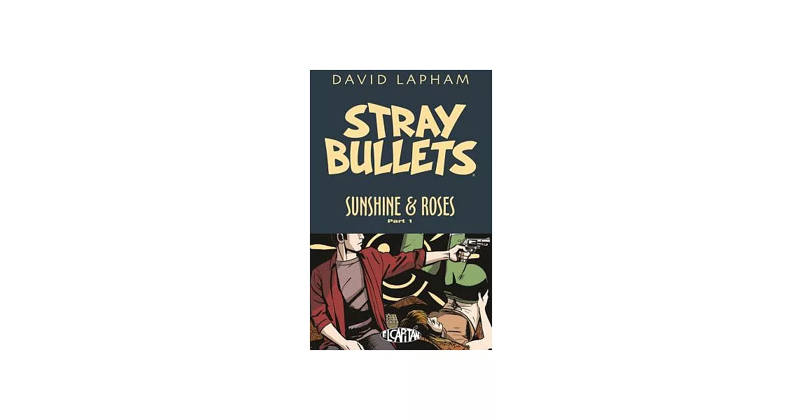 Stray Bullets: Sunshine & Roses Volume 1 | 拾書所