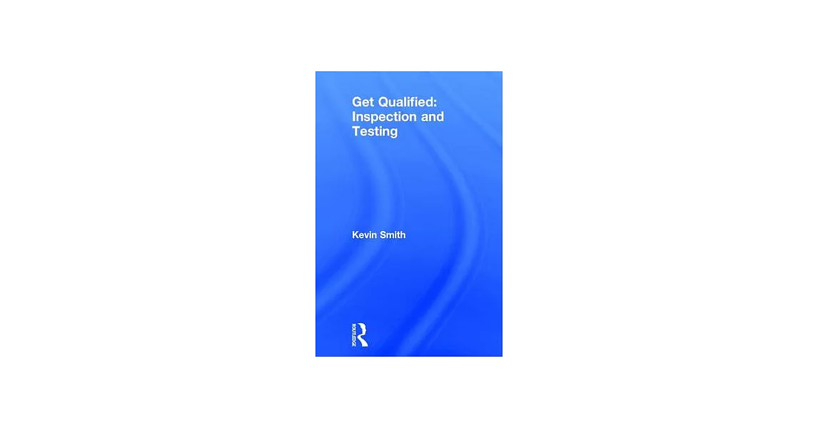 Get Qualified: Inspection and Testing | 拾書所