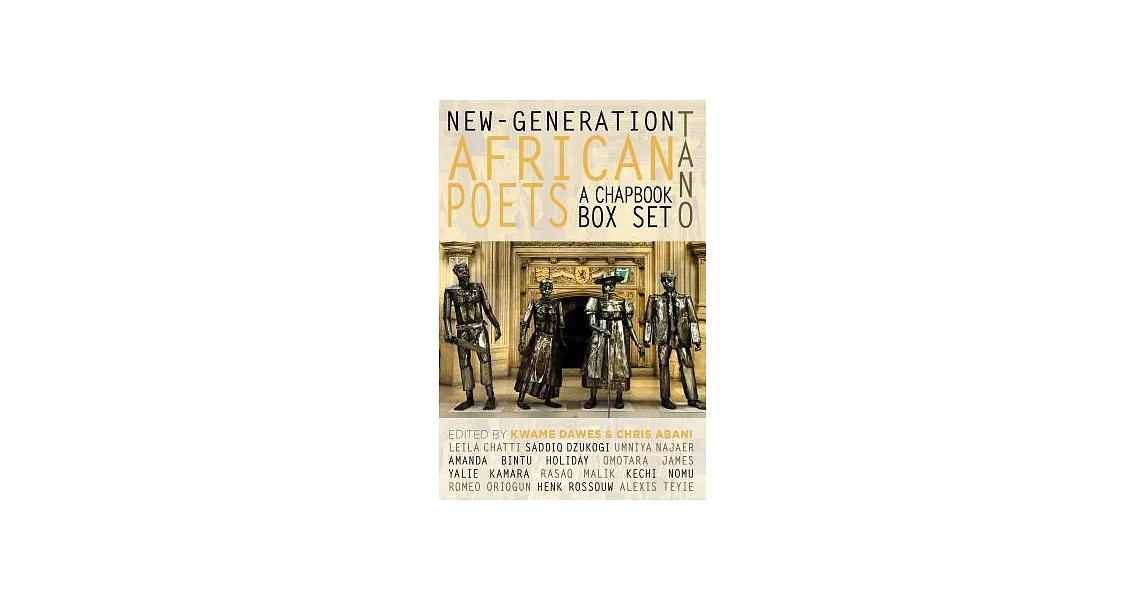 New-Generation African Poets: A Chapbook Box Set | 拾書所