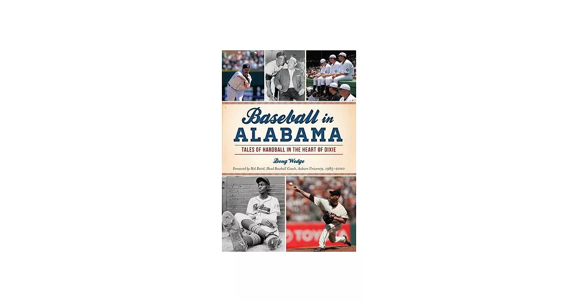 Baseball in Alabama: Tales of Hardball in the Heart of Dixie | 拾書所