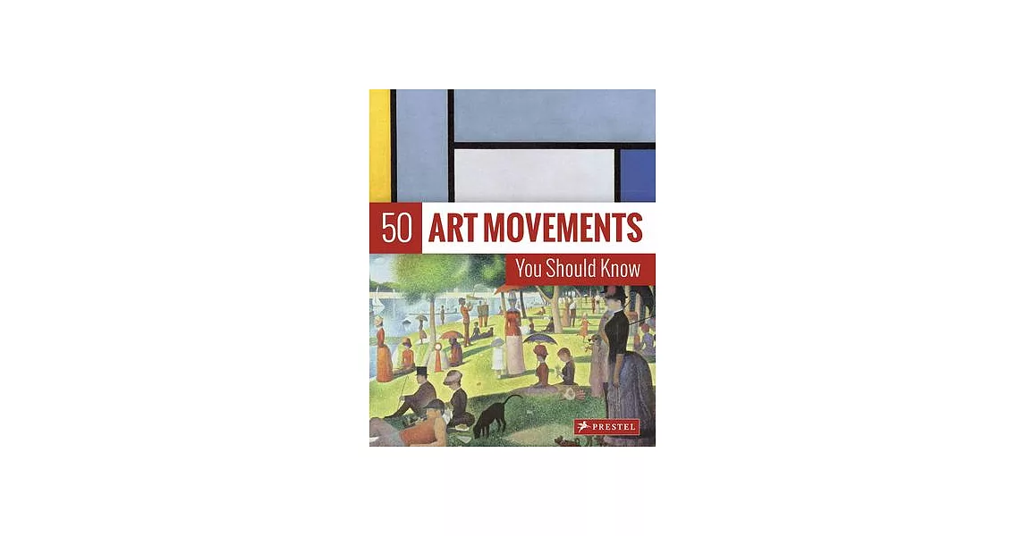 50 Art Movements You Should Know: From Impressionism to Performance Art | 拾書所