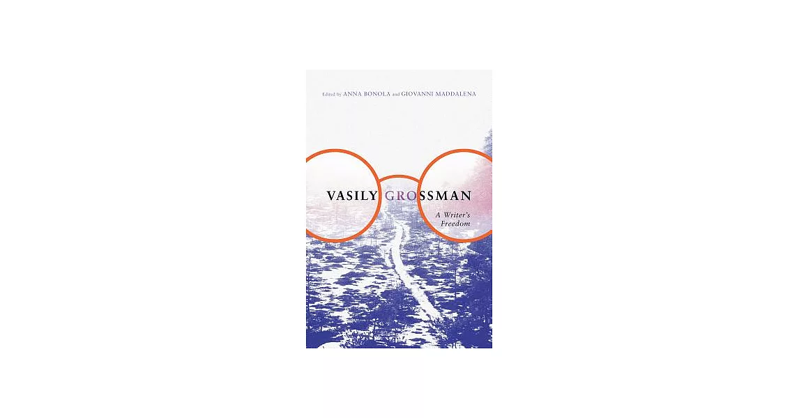 Vasily Grossman: A Writer’s Freedom | 拾書所