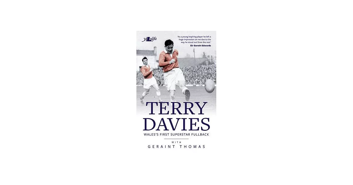 Terry Davies: Wales’s First Superstar Fullback | 拾書所