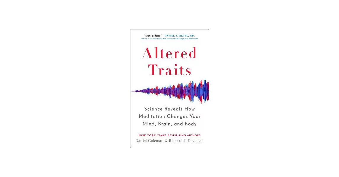 Altered Traits: Science Reveals How Meditation Changes Your Mind, Brain, and Body | 拾書所