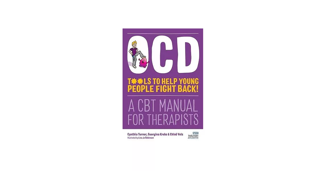 OCD-Tools to Help Young People Fight Back!: A CBT Manual for Therapists | 拾書所