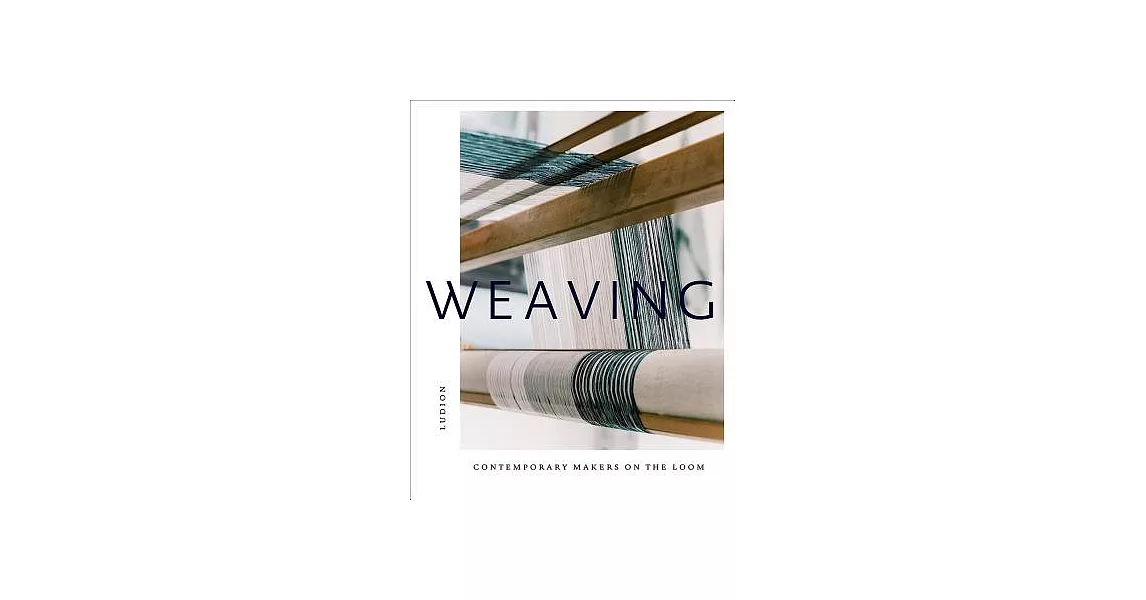 Weaving: Contemporary Makers | 拾書所