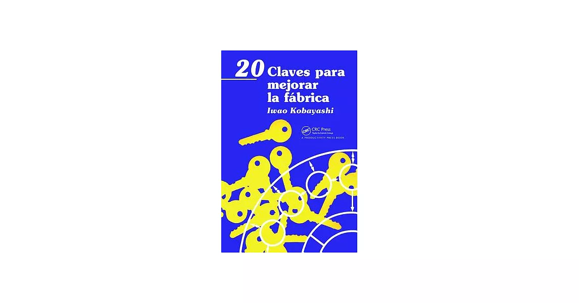 博客來-20 Claves para mejorar la fábrica/ 20 Keys to Workplace Improvement