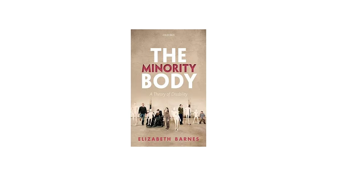 The Minority Body: A Theory of Disability | 拾書所