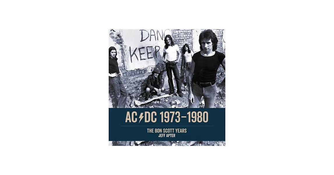 Ac/DC: 1973 - 1980: The Bon Scott Years | 拾書所