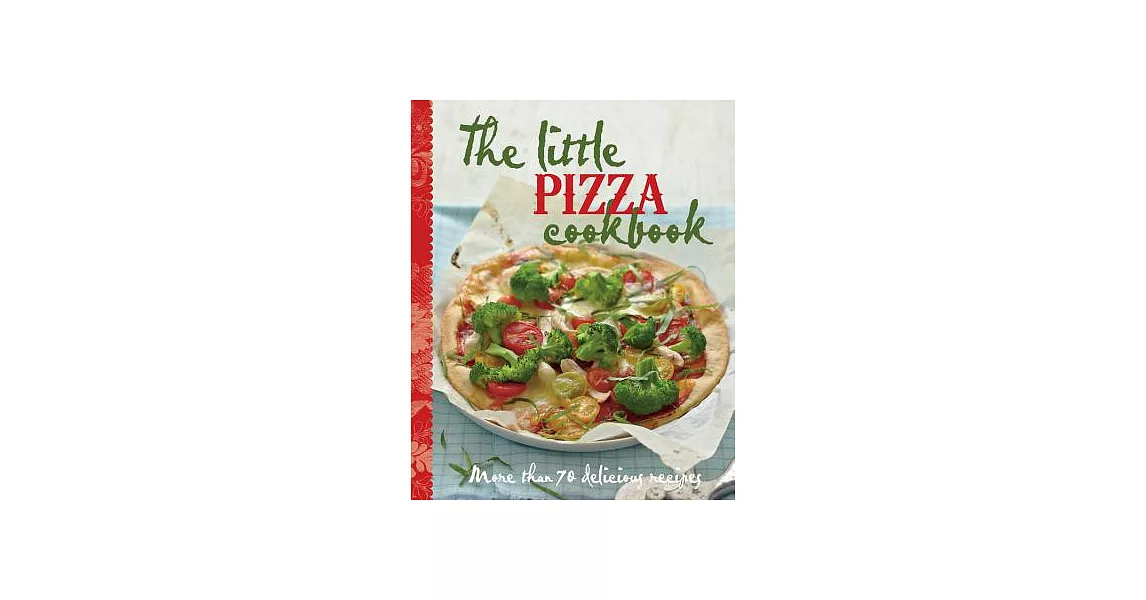 The Little Pizza Cookbook | 拾書所