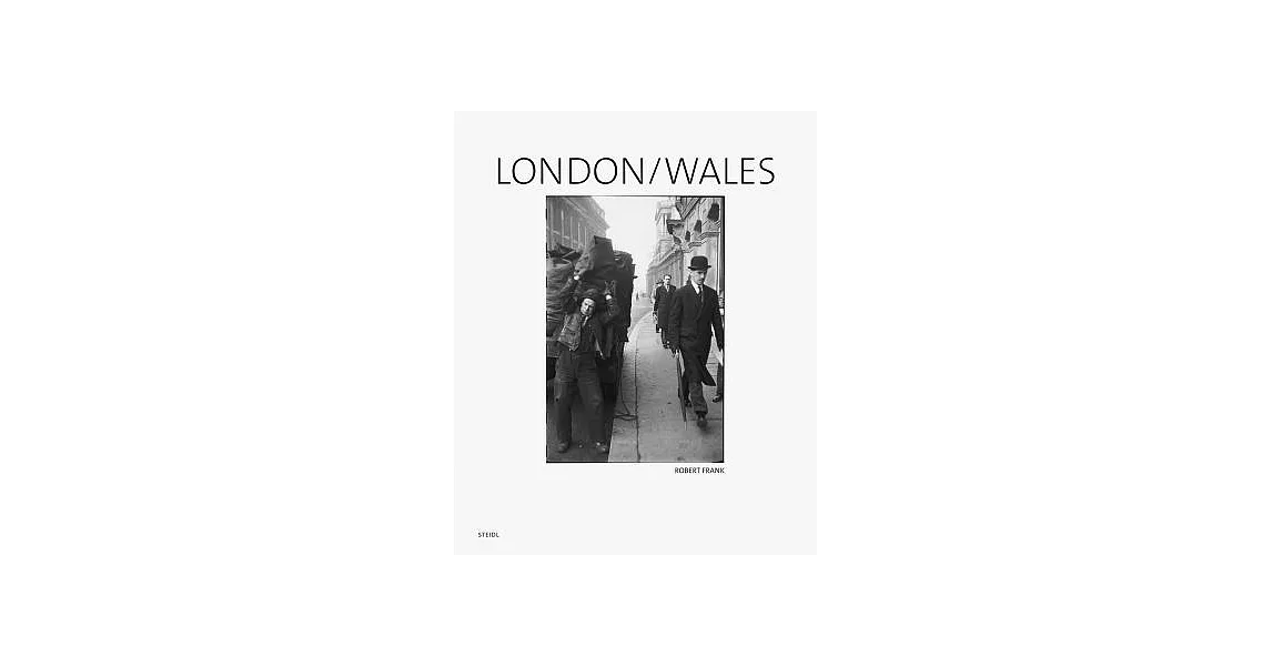 Robert Frank: London/Wales | 拾書所