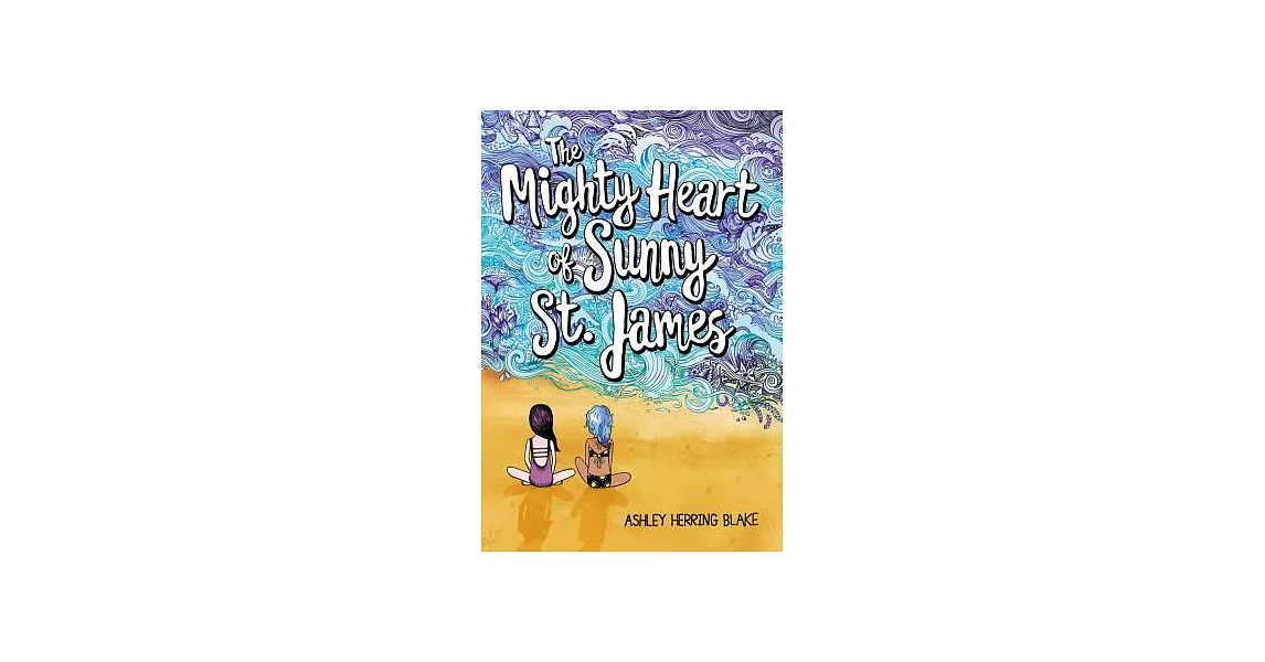 The Mighty Heart of Sunny St. James | 拾書所