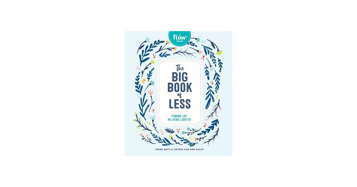 The Big Book of Less: Finding Joy in Living Lighter | 拾書所