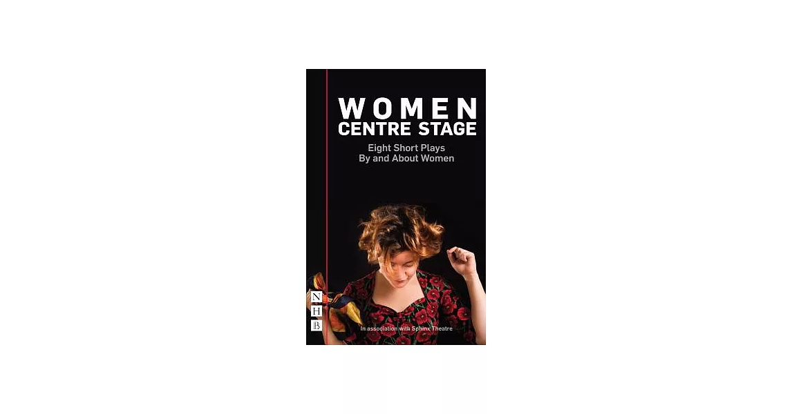 Women Centre Stage: Eight Short Plays by and about Women | 拾書所