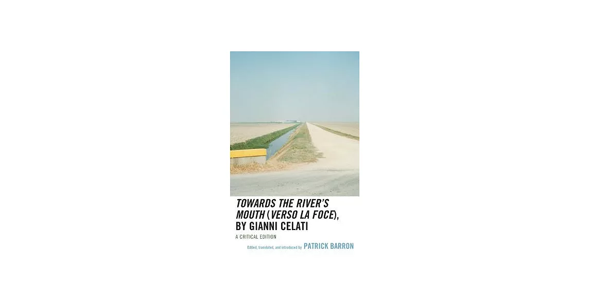 Towards the River’s Mouth (Verso La Foce), by Gianni Celati | 拾書所