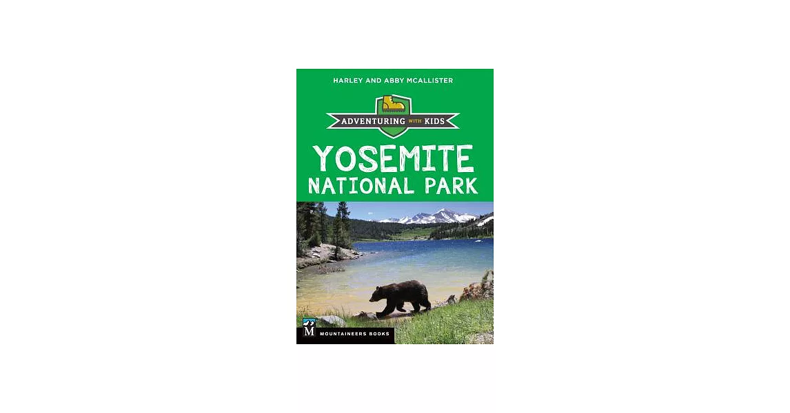 Yosemite National Park: Adventuring With Kids | 拾書所