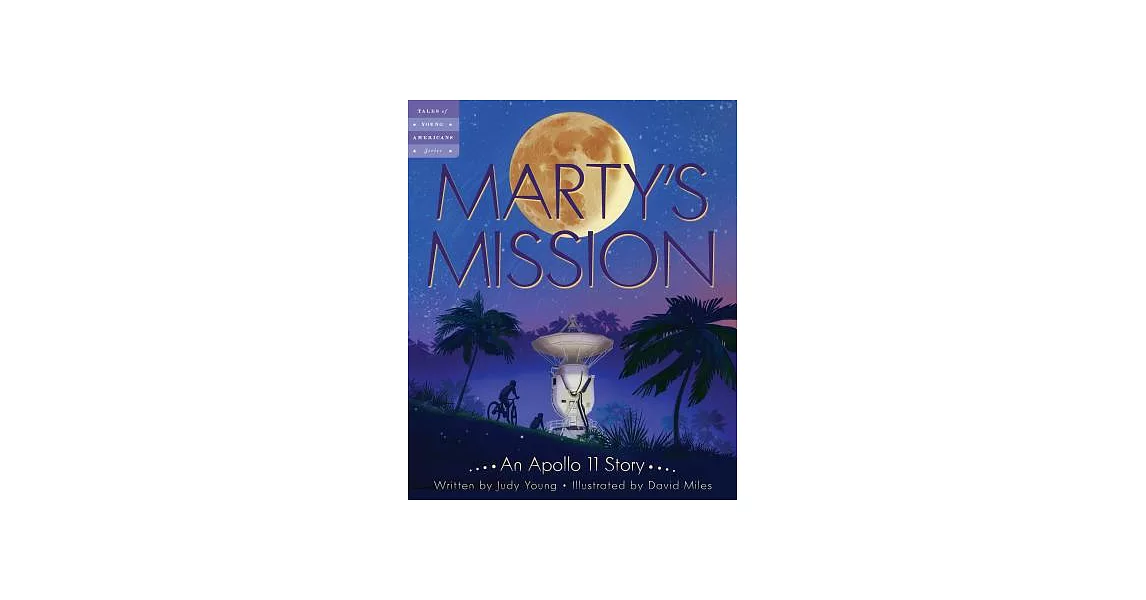 Marty’s Mission: An Apollo 11story | 拾書所