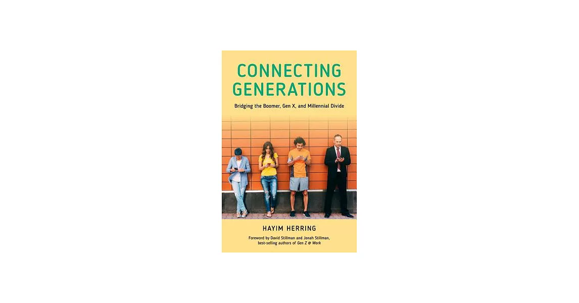 Connecting Generations: Bridging the Boomer, Gen X, and Millennial Divide | 拾書所