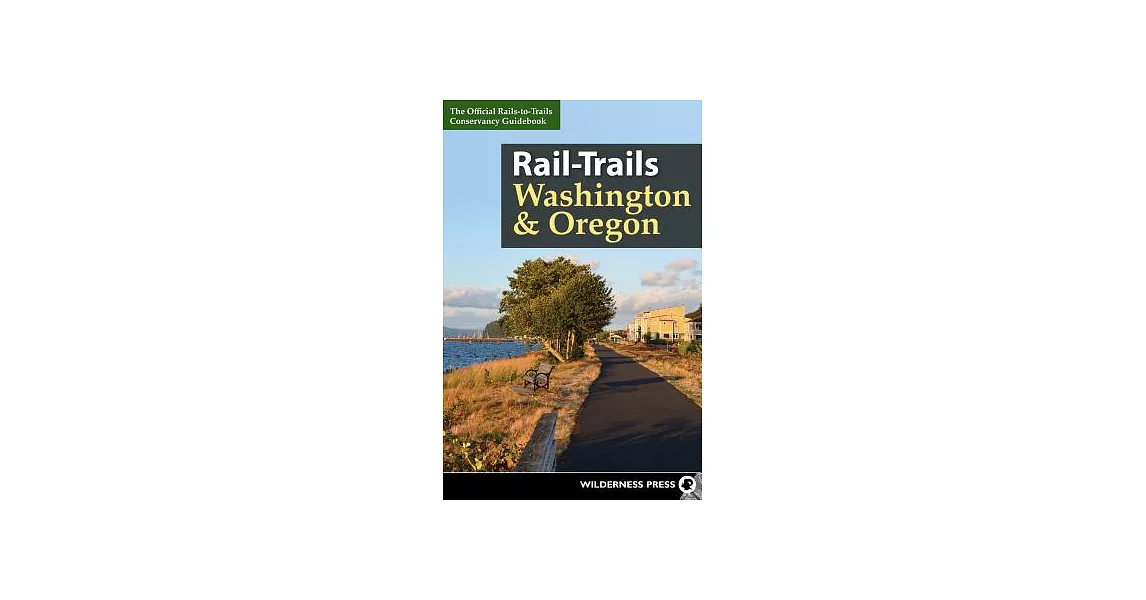 Rail-Trails Washington and Oregon | 拾書所