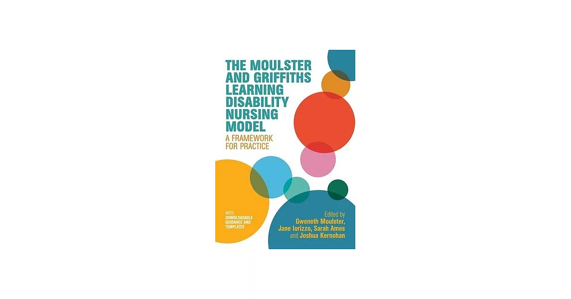 The Moulster and Griffiths Learning Disability Nursing Model: A Framework for Practice | 拾書所