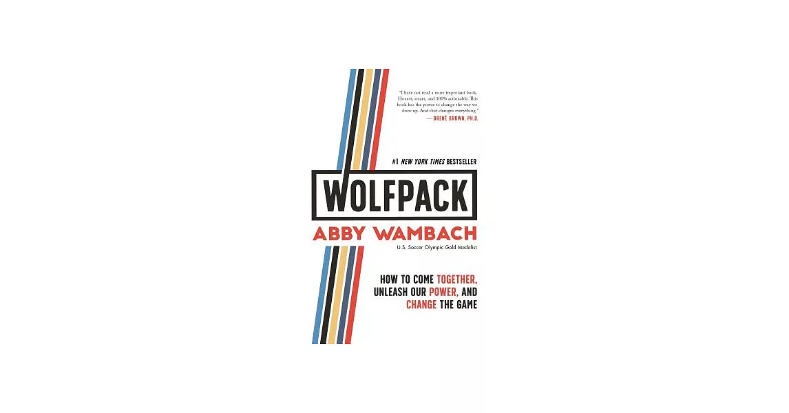 Wolfpack: How to Come Together, Unleash Our Power, and Change the Game | 拾書所