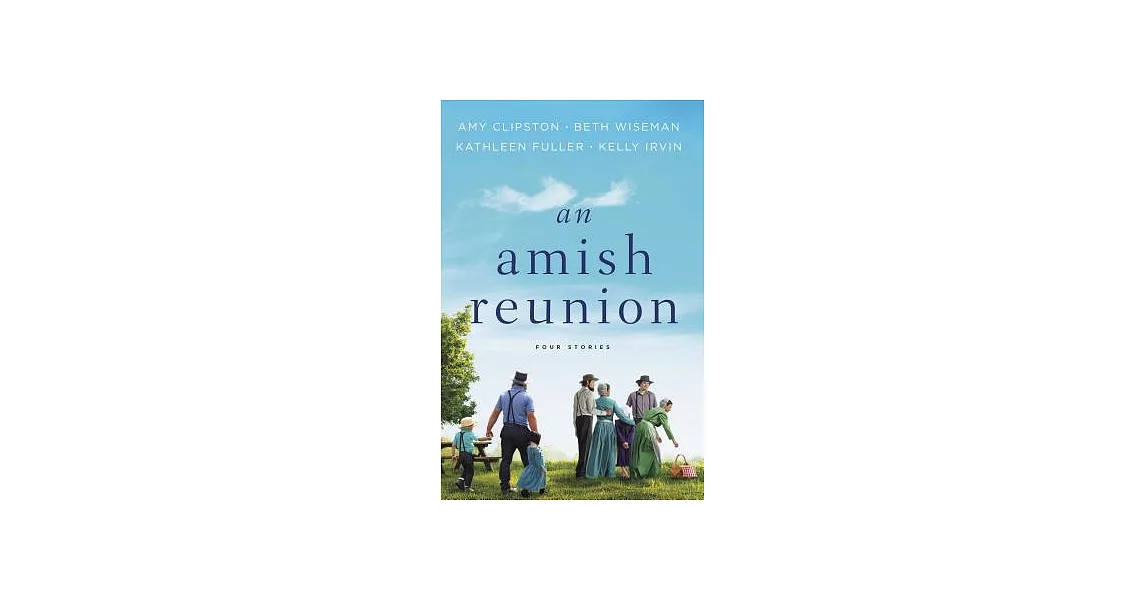 An Amish Reunion: Four Stories | 拾書所