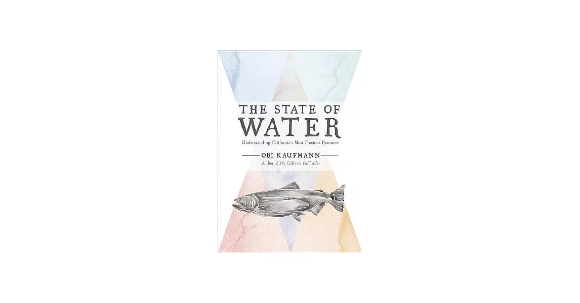 The State of Water: Understanding California’s Most Precious Resource | 拾書所