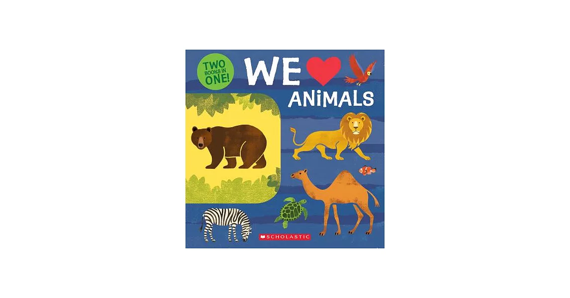 We Love Animals: Two Books in One! | 拾書所