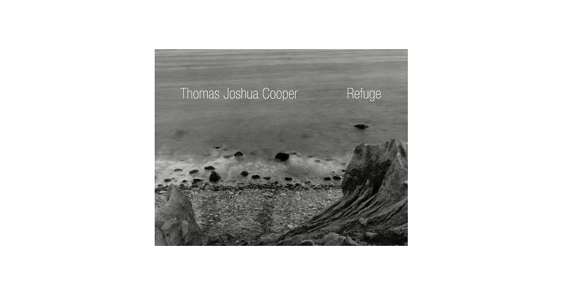 Thomas Joshua Cooper: Refuge | 拾書所