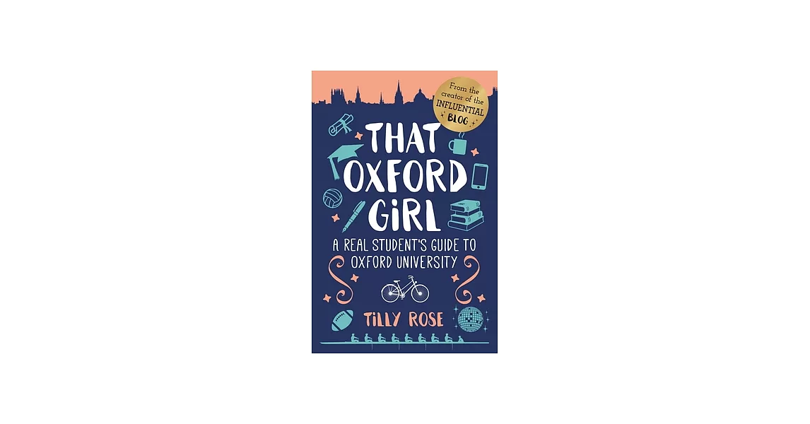 That Oxford Girl: A Real Student’s Guide to Oxford University | 拾書所