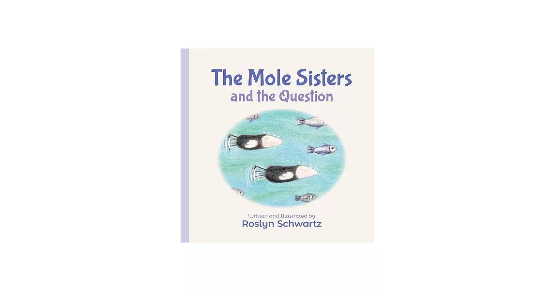 The Mole Sisters and the Question | 拾書所