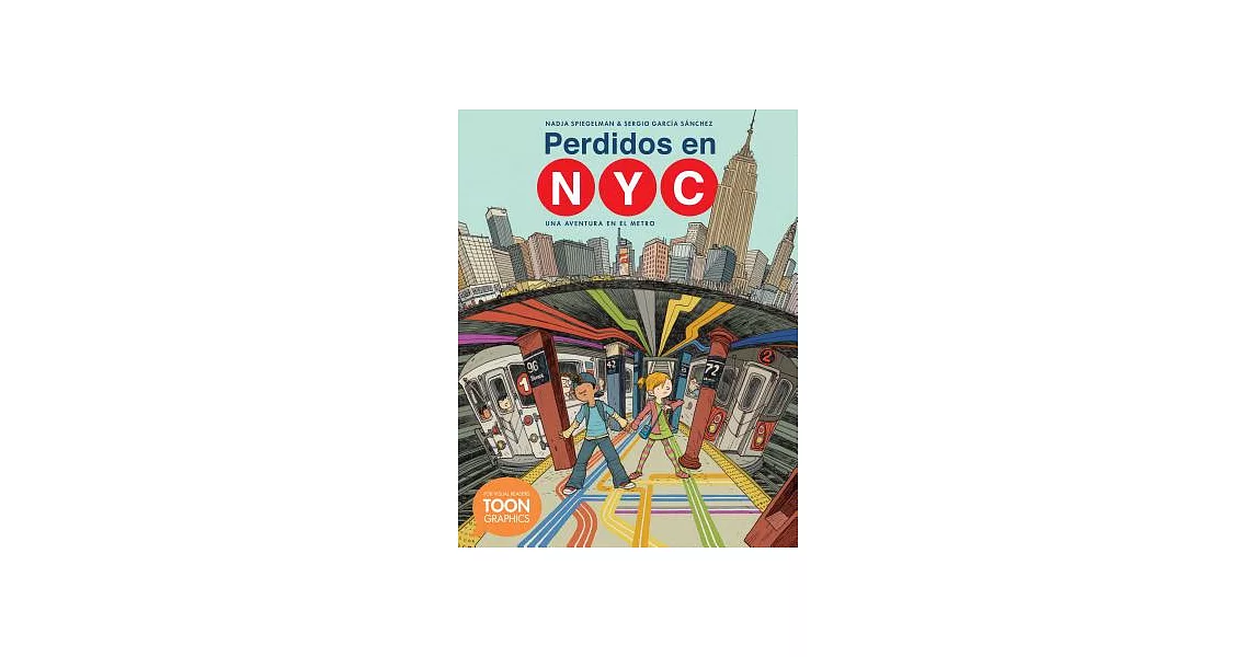 Perdidos en NYC / Lost in NYC: Una aventura en el metro / A Subway Adventure | 拾書所