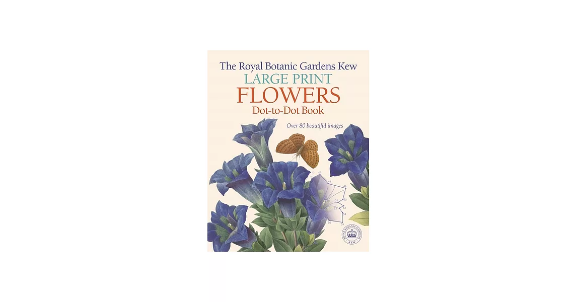 The Royal Botanic Gardens Kew Large Print Flowers Dot-to-Dot Book: Over 80 Beautiful Images | 拾書所