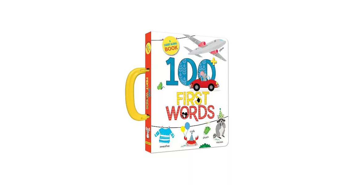 100 First Words: A Carry Along Book | 拾書所