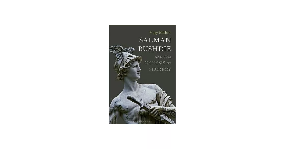 Salman Rushdie and the Genesis of Secrecy | 拾書所