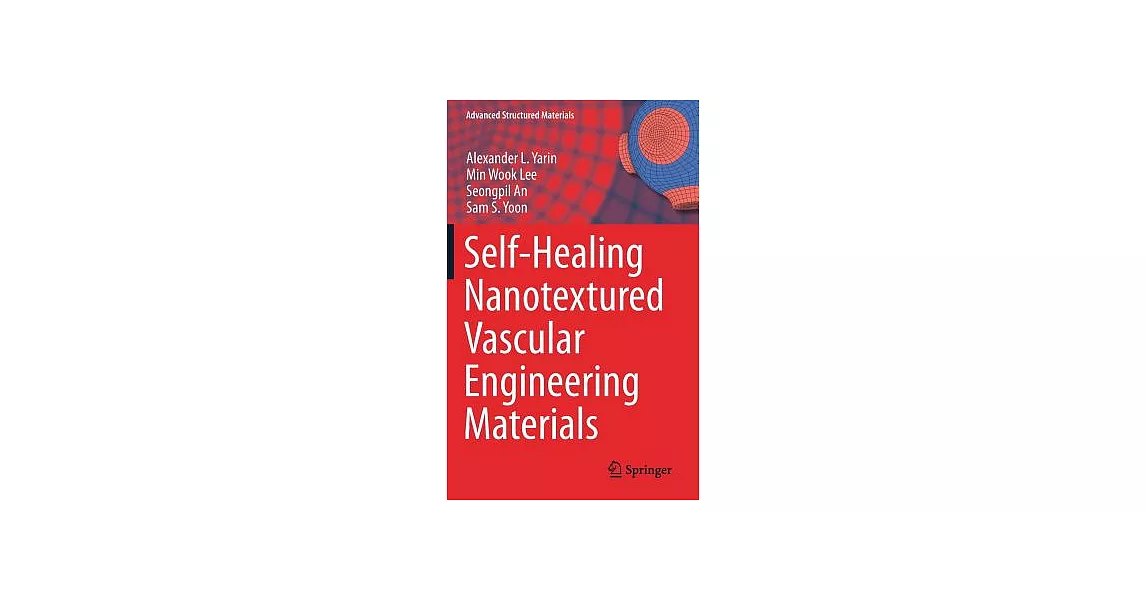 Self-healing Nanotextured Vascular Engineering | 拾書所