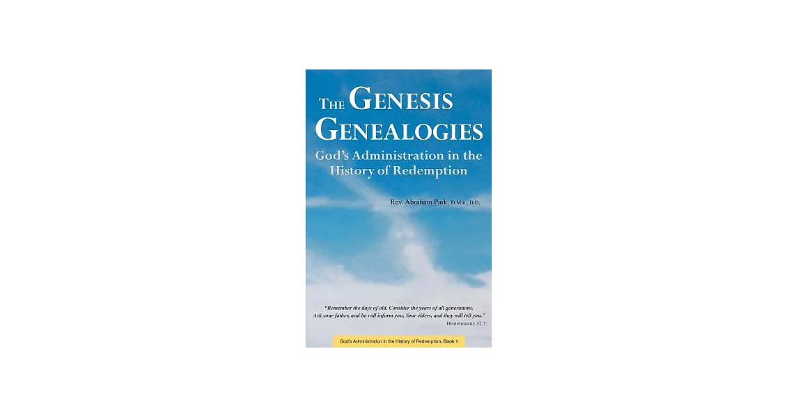 The Genesis Genealogies: God’s Administration in the History of Redemption | 拾書所