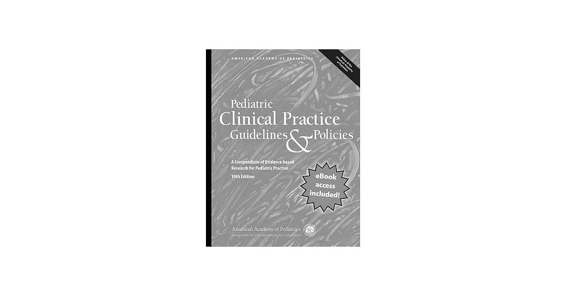 Pediatric Clinical Practice Guidelines & Policies: A Compendium of Evidence-Based Research for Pediatric Practice | 拾書所