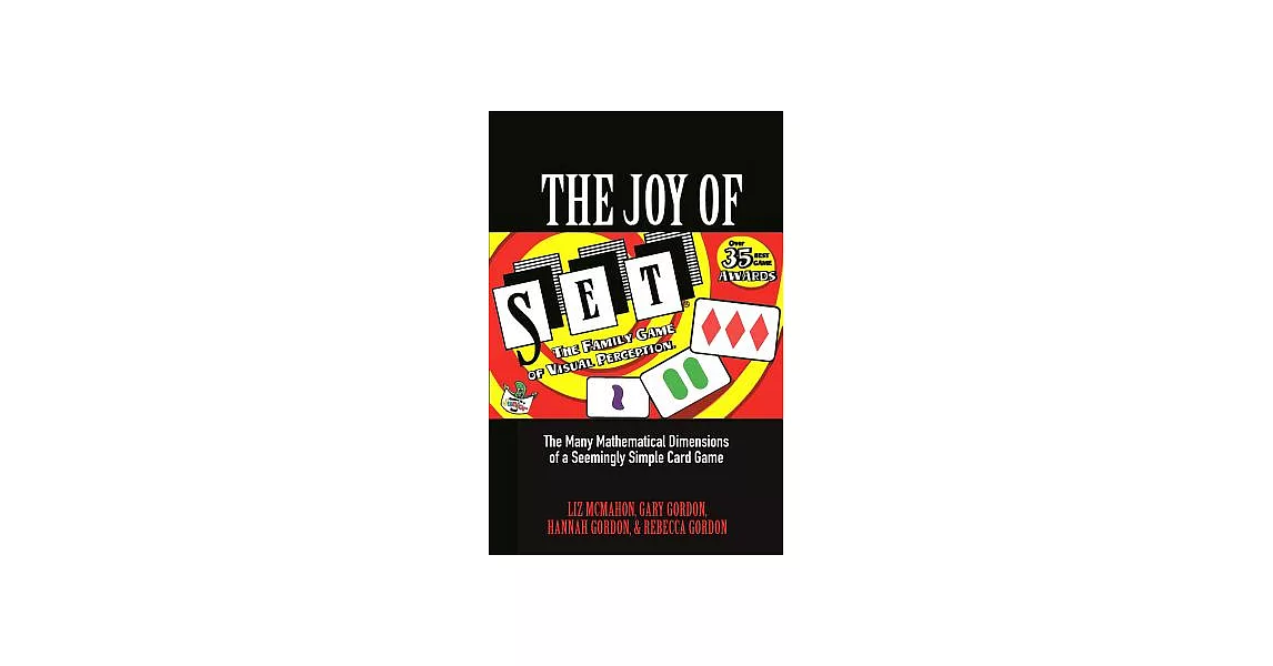 The Joy of Set: The Many Mathematical Dimensions of a Seemingly Simple Card Game | 拾書所