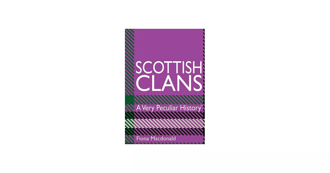 Scottish Clans: A Very Peculiar History | 拾書所