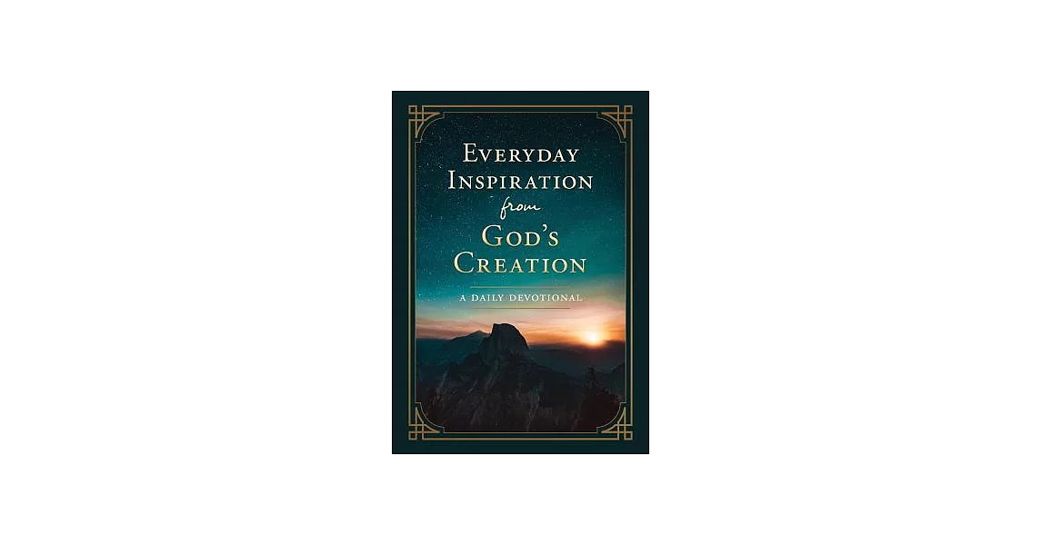 Everyday Inspiration from God’s Creation: A Daily Devotional | 拾書所